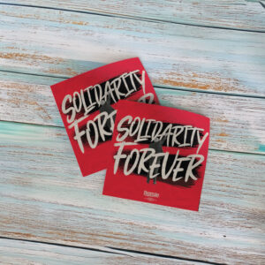 Bernie Sanders Solidarity Forever Vinyl Sticker