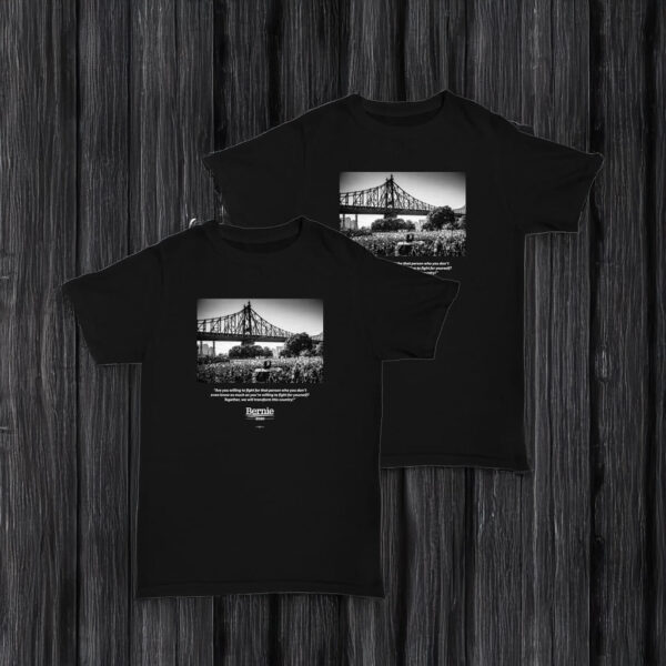 Bernie Sanders Will You Fight T-Shirt