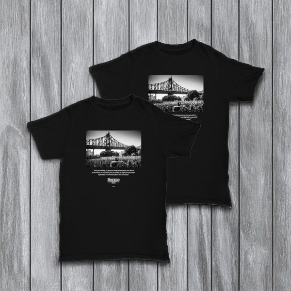 Bernie Sanders Will You Fight T-Shirt