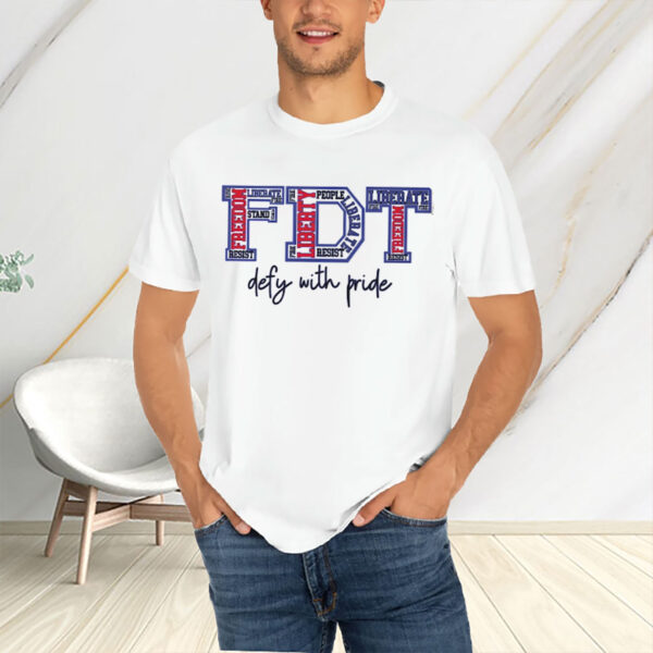 FDT-Defy-With-Pride-Shirt-–-Anti-Trump-Protest-Tee-USA