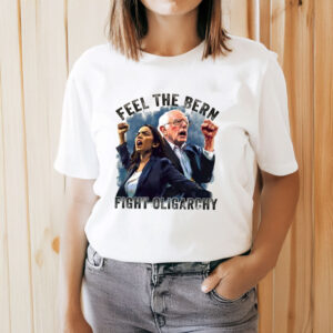 Feel-The-Bern-Fight-Oligarchy-Bernie-AOC-Shirt-USA