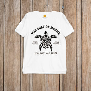 Gulf-of-Mexico-Stay-Salty-and-Resist-Shirts