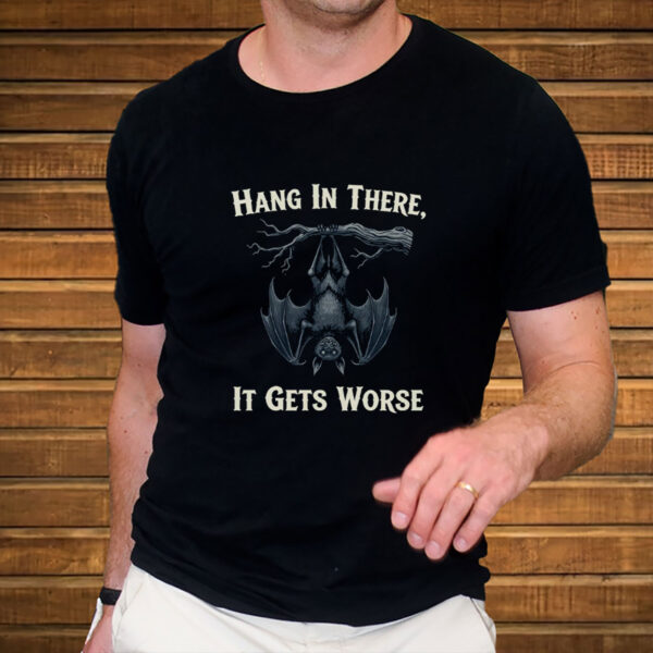 Hang-In-There-It-Gets-Worse-Bat-Halloween-Shirt-USA