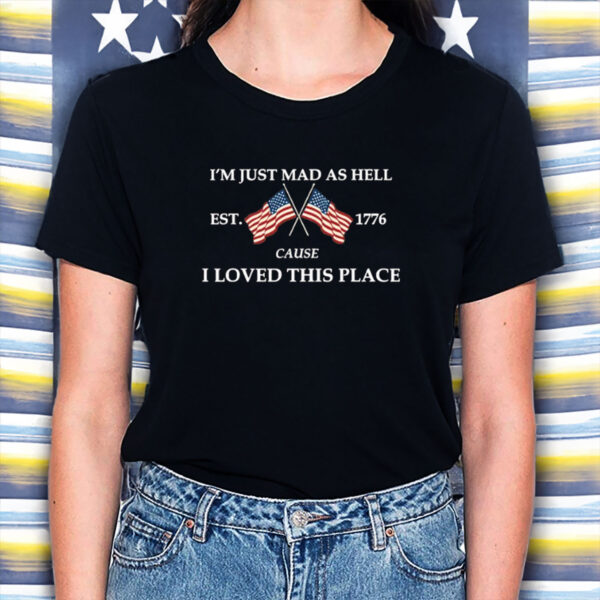 I’m-Just-Mad-As-Hell-Shirt-–-Patriotic-Anti-Trump-Protest-Tee-US