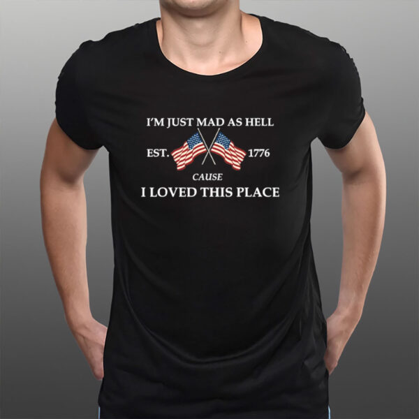 I’m-Just-Mad-As-Hell-Shirt-–-Patriotic-Anti-Trump-Protest-Tees