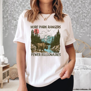 More-Park-Rangers-Fewer-Billionaires-Shirt-US