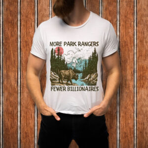 More-Park-Rangers-Fewer-Billionaires-Shirt-USA