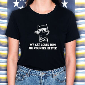 My-Cat-Could-Run-the-Country-Better-–-Funny-Anti-Trump-Tee-US