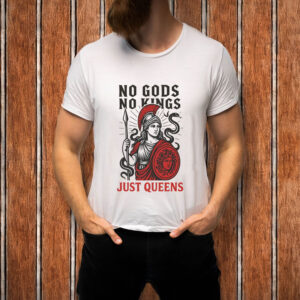 No-Gods-No-Kings-Just-Queens-Shirt-–-Anti-Trump-Tee