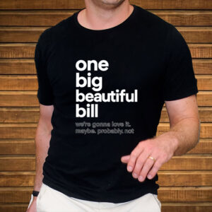 One-Big-Beautiful-Bill-Anti-Trump-Shirt