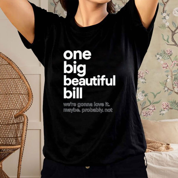 One-Big-Beautiful-Bill-Anti-Trump-Shirt-USA