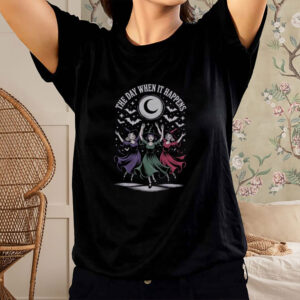 The-Day-When-It-Happens-Witch-Shirt-–-Anti-Trump-Halloween-Tee
