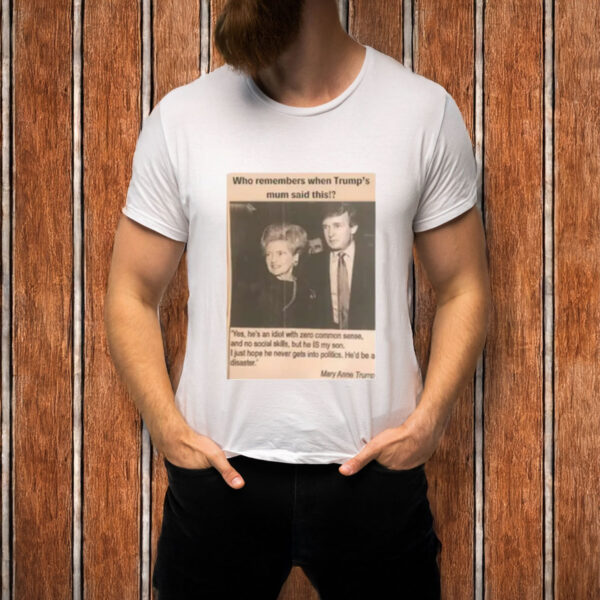 Trump’s-Mom-Quote-Shirt-–-Satirical-Anti-Trump-Political-Tee-USA