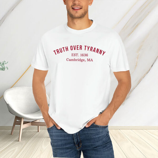 Truth-Over-Tyranny-Shirt-–-Harvard-Inspired-Anti-Trump-Tee-USA