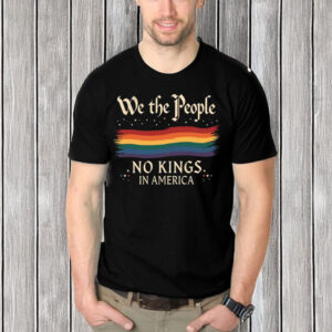 We-The-People-No-Kings-In-America-Pride-Shirt