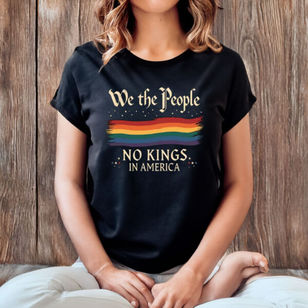 We-The-People-No-Kings-In-America-Pride-Shirt-USA