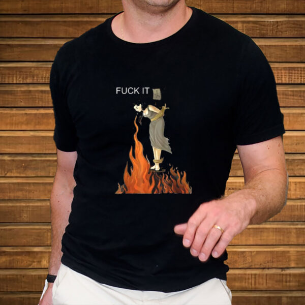 Witch-Fire-Protest-Shirt-–-Spit-Flames,-Say-F-It